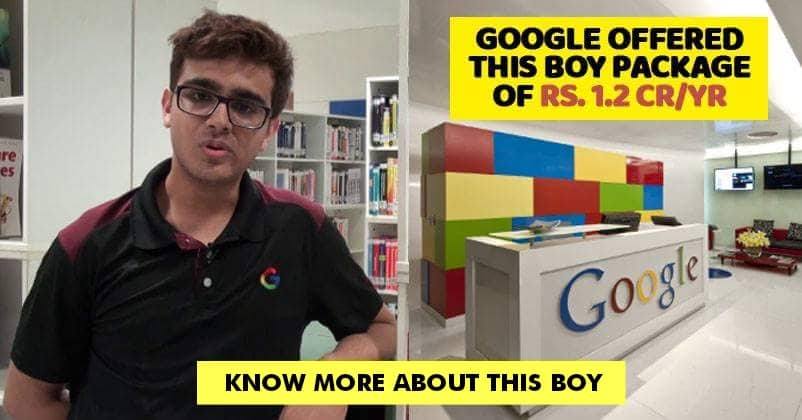 Google Offered this 22-yr old a Package of Rs 1.2 Crore. Know More about it